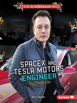 cover image of SpaceX and Tesla Motors Engineer Elon Musk
